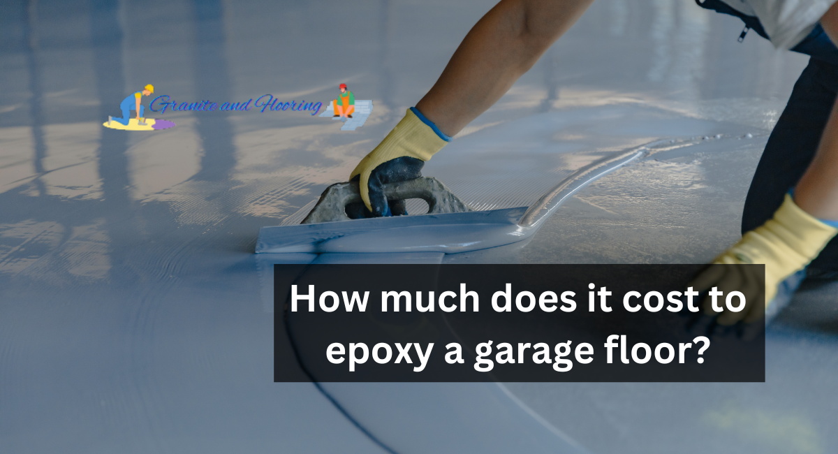 How much does it cost to epoxy a garage floor?