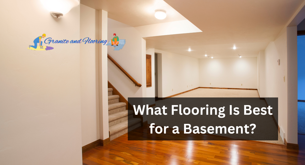 What Flooring Is Best for a Basement?